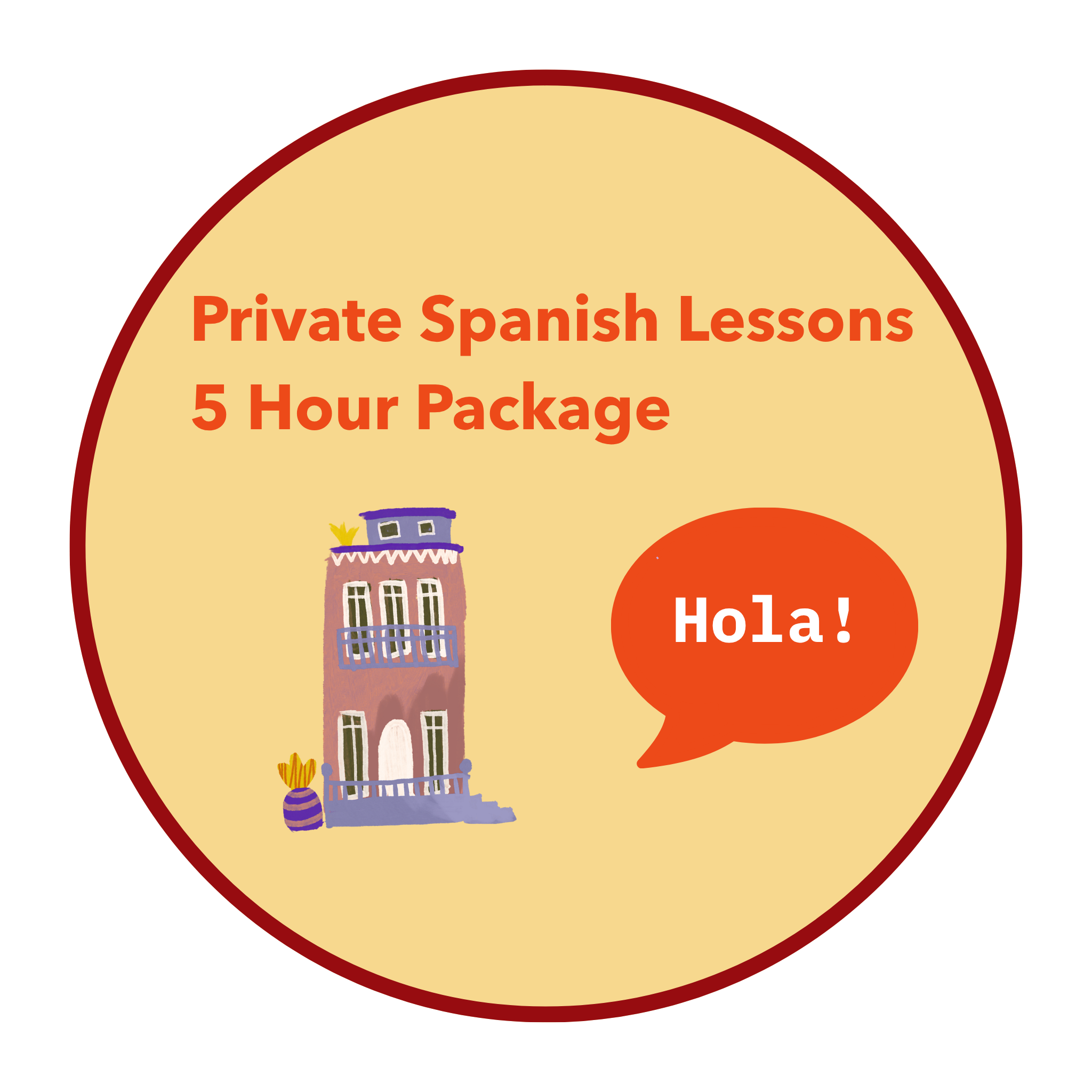 Spanish Private Lessons - 5 Hour Package