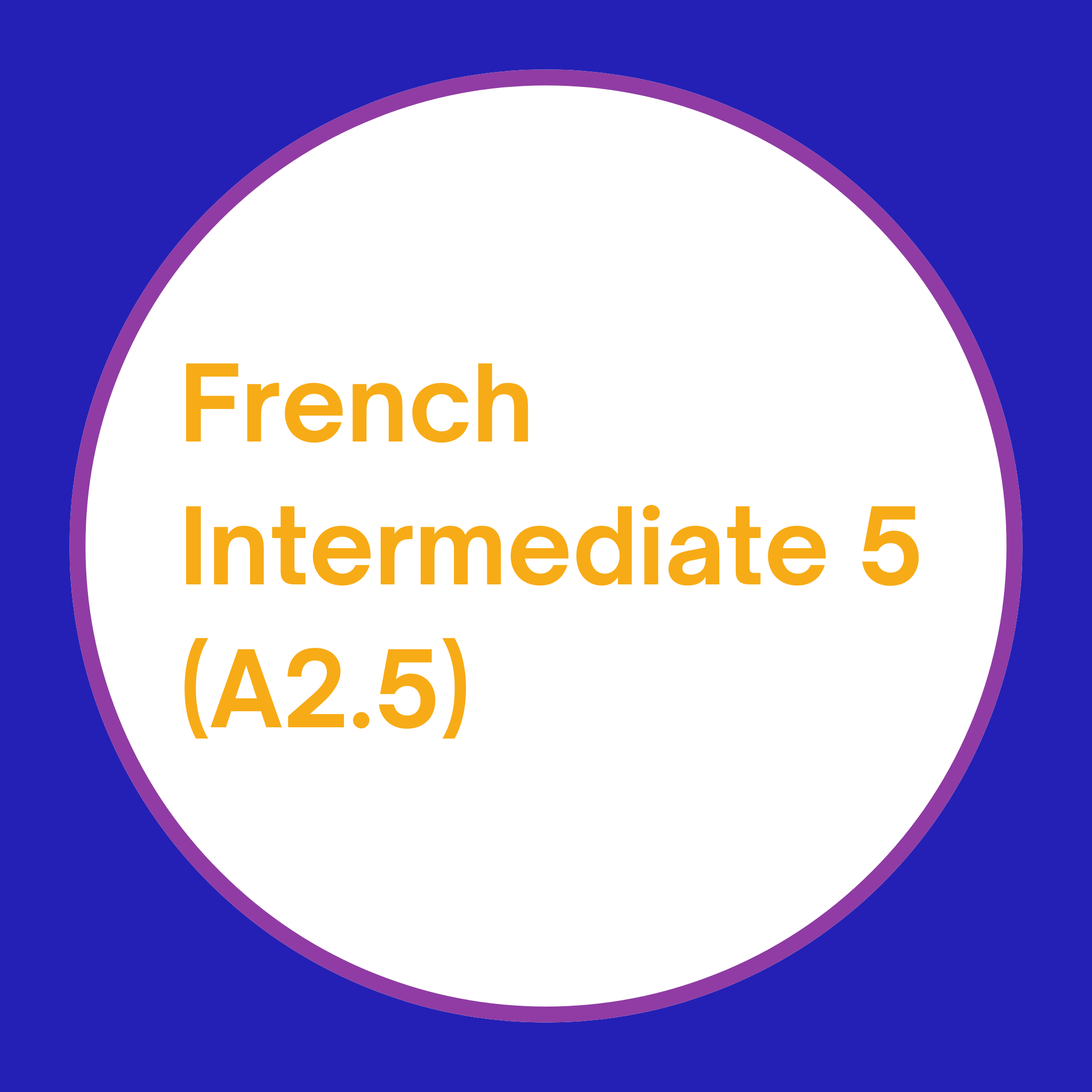 French Intermediate 5 - ILB Melbourne French Course A2 
