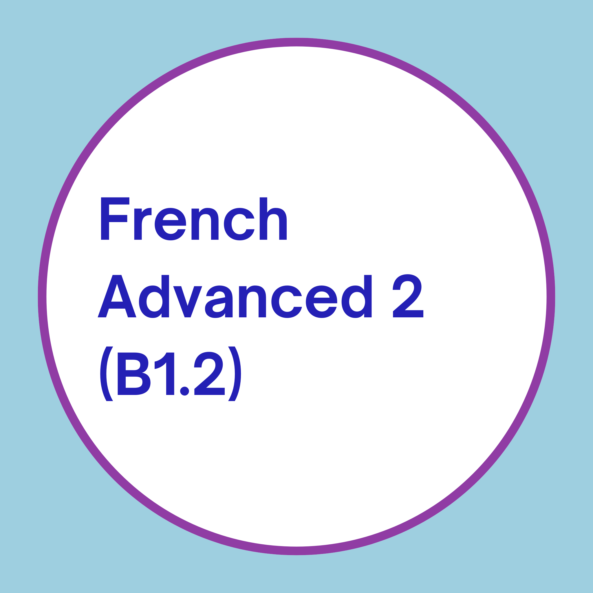 French Advanced 2 (B1.2) — Term 4, 2026