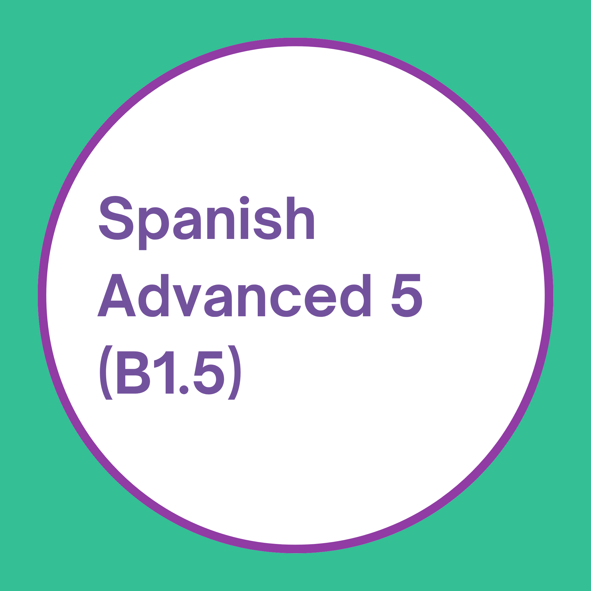 Spanish Advanced 5 Language Course - B1 Spanish Melbourne